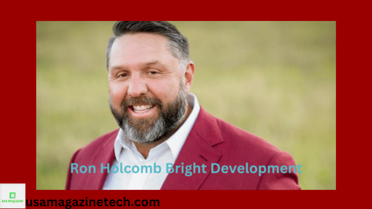 Ron Holcomb Bright Development